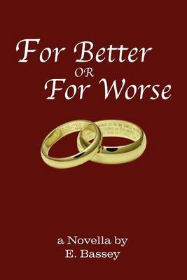 For Better or for Worse: A Novella by E. Bassey - Agenda Bookshop