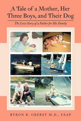 A Tale of a Mother, Her Three Boys, and Their Dog: The Love Story of a Father for His Family - Agenda Bookshop