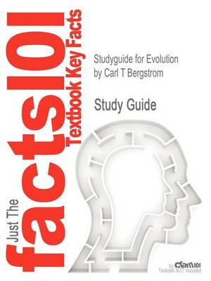 Studyguide for Evolution by Bergstrom, Carl T, ISBN 9780393925920 - Agenda Bookshop