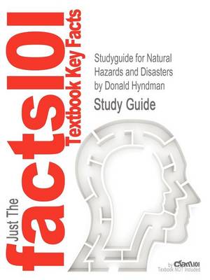 Studyguide for Natural Hazards and Disasters by Hyndman, Donald, ISBN 9780538737524 - Agenda Bookshop