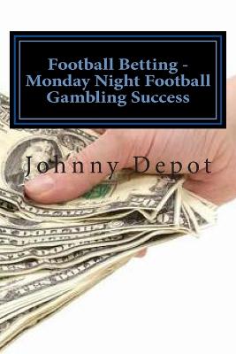 Football Betting - Monday Night Football Gambling Success - Agenda Bookshop