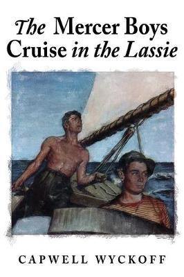 The Mercer Boys Cruise in the Lassie - Agenda Bookshop