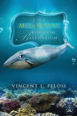 The Magical Underwater Kingdom of Balenarium - Agenda Bookshop