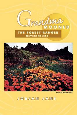 Grandma Mooned the Forest Ranger: Nevertheless - Agenda Bookshop