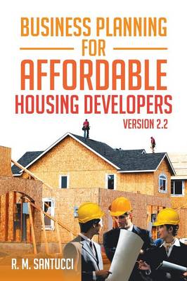 Business Planning for Affordable Housing Developers: Version 2.2 - Agenda Bookshop