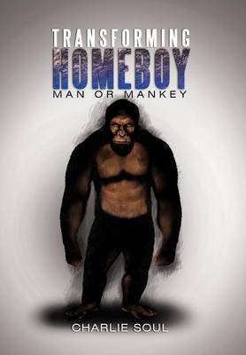 Transforming Homeboy: Man or Mankey - Agenda Bookshop