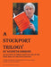 A Stockport Trilogy: An Account in Three Parts of Life in the First Half of the 20th Century - Agenda Bookshop