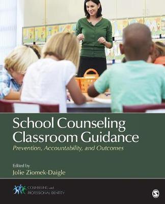 School Counseling Classroom Guidance: Prevention, Accountability, and Outcomes - Agenda Bookshop