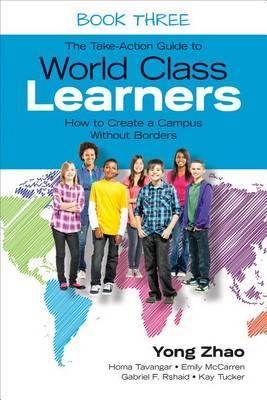 The Take-Action Guide to World Class Learners Book 3: How to Create a Campus Without Borders - Agenda Bookshop