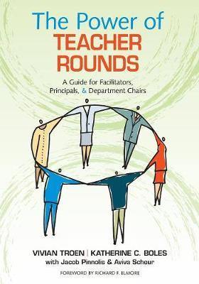 The Power of Teacher Rounds: A Guide for Facilitators, Principals, & Department Chairs - Agenda Bookshop