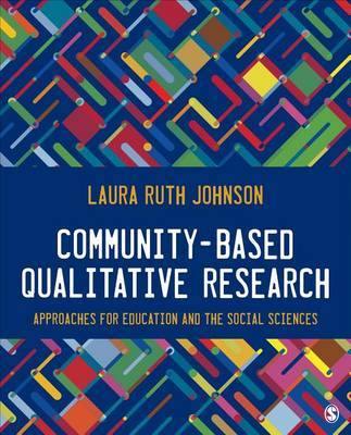 Community-Based Qualitative Research: Approaches for Education and the Social Sciences - Agenda Bookshop