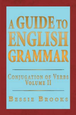 A Guide to English Grammar: Conjugation of Verbs Volume 2 - Agenda Bookshop