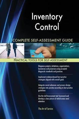 Inventory Control Complete Self-Assessment Guide - Agenda Bookshop