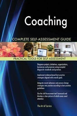 Coaching Complete Self-Assessment Guide - Agenda Bookshop