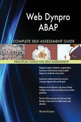 Web Dynpro ABAP Complete Self-Assessment Guide - Agenda Bookshop