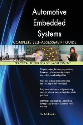 Automotive Embedded Systems Complete Self-Assessment Guide - Agenda Bookshop