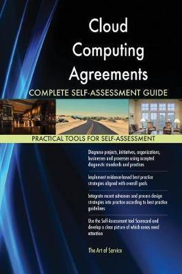 Cloud Computing Agreements Complete Self-Assessment Guide - Agenda Bookshop