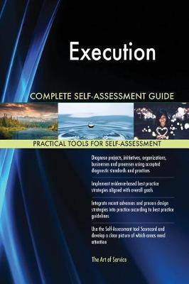 Execution Complete Self-Assessment Guide - Agenda Bookshop