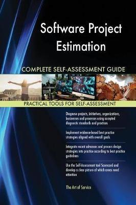 Software Project Estimation Complete Self-Assessment Guide - Agenda Bookshop