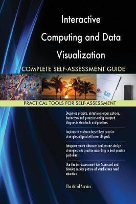 Interactive Computing and Data Visualization Complete Self-Assessment Guide - Agenda Bookshop