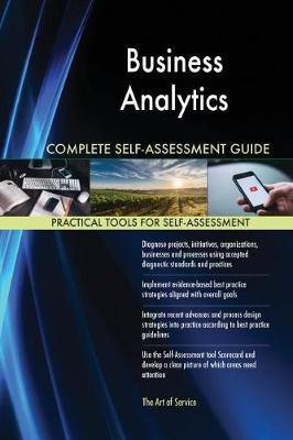 Business Analytics Complete Self-Assessment Guide - Agenda Bookshop