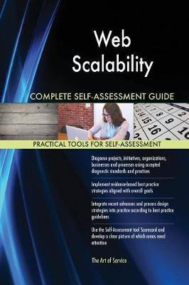 Web Scalability Complete Self-Assessment Guide - Agenda Bookshop