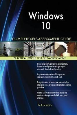 Windows 10 Complete Self-Assessment Guide - Agenda Bookshop