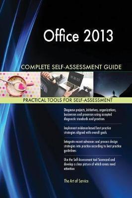 Office 2013 Complete Self-Assessment Guide - Agenda Bookshop