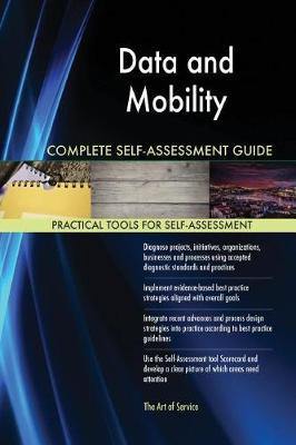 Data and Mobility Complete Self-Assessment Guide - Agenda Bookshop