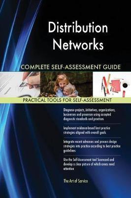 Distribution Networks Complete Self-Assessment Guide - Agenda Bookshop