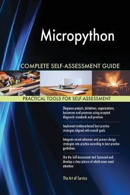 Micropython Complete Self-Assessment Guide - Agenda Bookshop