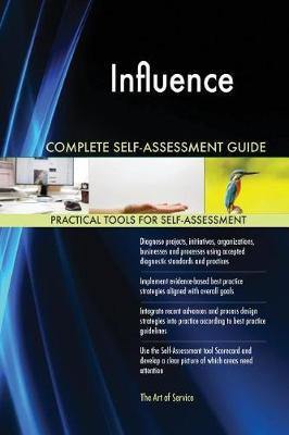 Influence Complete Self-Assessment Guide - Agenda Bookshop