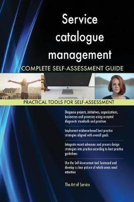 Service catalogue management Complete Self-Assessment Guide - Agenda Bookshop