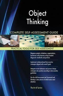 Object Thinking Complete Self-Assessment Guide - Agenda Bookshop