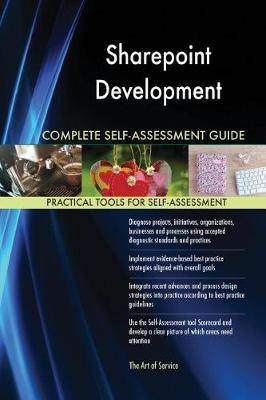 Sharepoint Development Complete Self-Assessment Guide - Agenda Bookshop