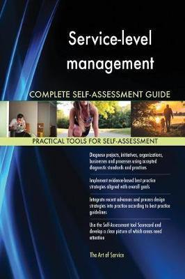 Service-level management Complete Self-Assessment Guide - Agenda Bookshop