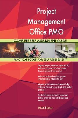 Project Management Office PMO Complete Self-Assessment Guide - Agenda Bookshop