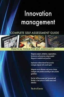 Innovation management Complete Self-Assessment Guide - Agenda Bookshop