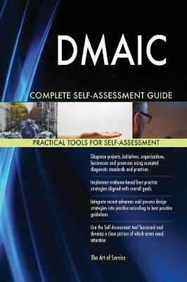 DMAIC Complete Self-Assessment Guide - Agenda Bookshop