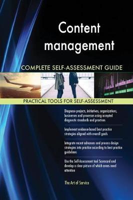 Content management Complete Self-Assessment Guide - Agenda Bookshop