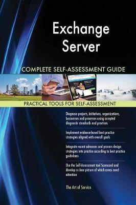 Exchange Server Complete Self-Assessment Guide - Agenda Bookshop