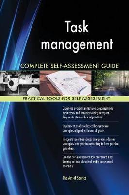 Task management Complete Self-Assessment Guide - Agenda Bookshop