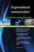 Organizational communication Complete Self-Assessment Guide - Agenda Bookshop