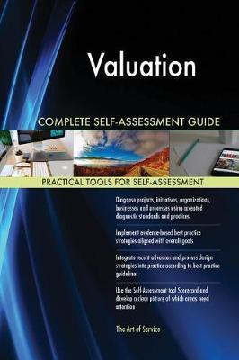 Valuation Complete Self-Assessment Guide - Agenda Bookshop