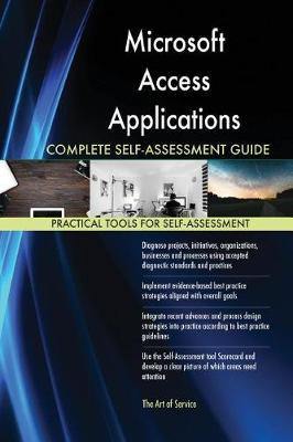 Microsoft Access Applications Complete Self-Assessment Guide - Agenda Bookshop