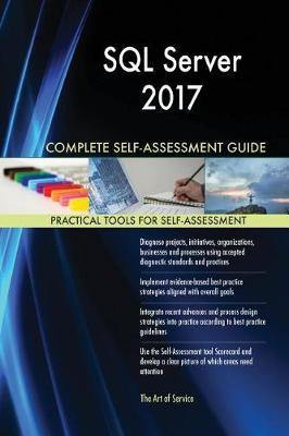 SQL Server 2017 Complete Self-Assessment Guide - Agenda Bookshop