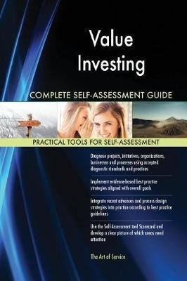 Value Investing Complete Self-Assessment Guide - Agenda Bookshop