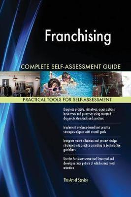 Franchising Complete Self-Assessment Guide - Agenda Bookshop