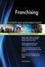 Franchising Complete Self-Assessment Guide - Agenda Bookshop