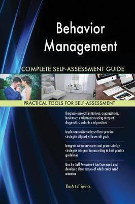 Behavior Management Complete Self-Assessment Guide - Agenda Bookshop